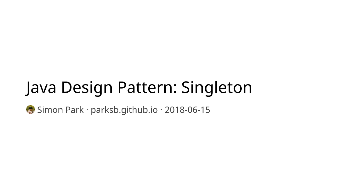 Java Design Pattern: Singleton
